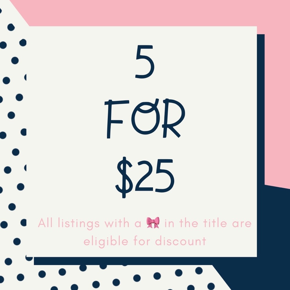 🎀 5 items for $25 🎀
